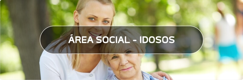 ÁREA SOCIAL - IDOSOS